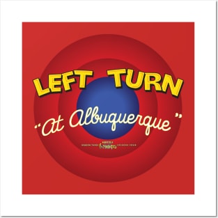 Left Turn at Albuquerque Posters and Art